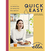 Deliciously Ella Quick &amp- Easy: Plant-based Deliciousness (English Edition)